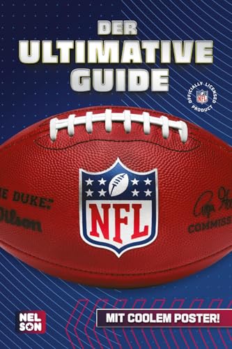 NFL - Der ultimative Guide: Die wichtigsten Infos und Fakten über American Football: Mit coolem Poster