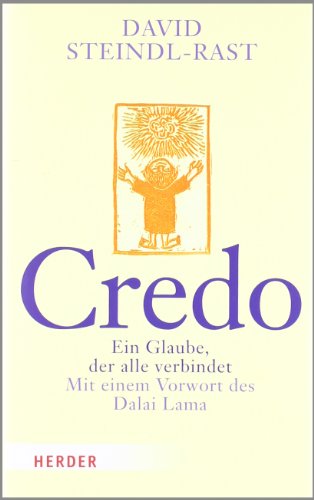 Credo: Ein Glaube, der alle verbindet Credo: Ein Glaube, der alle verbindet