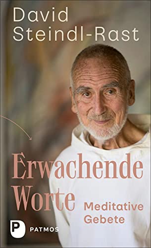 Erwachende Worte: Meditative Gebete von Patmos Verlag