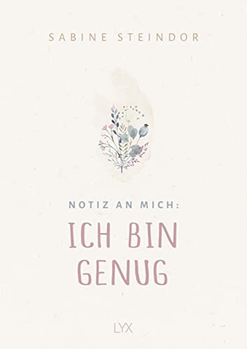 Notiz an mich: Ich bin genug von LYX