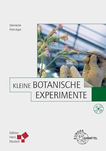Kleine Botanische Experimente von Deutsch (Harri) / Europa-Lehrmittel