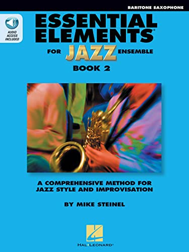 Essential Elements for Jazz Ensemble Book 2 - Eb Baritone Saxophone: Eb Baritone Saxophone - Includes Downloadable Audio von Music Sales