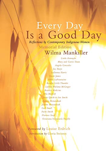 Every Day Is a Good Day: Reflections by Contemporary Indigenous Women