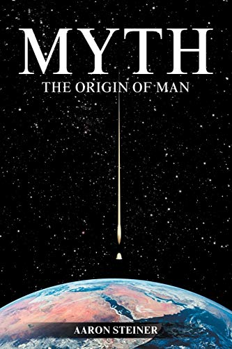 Myth: The Origin of Man von Strategic Book Publishing & Rights Agency, LLC