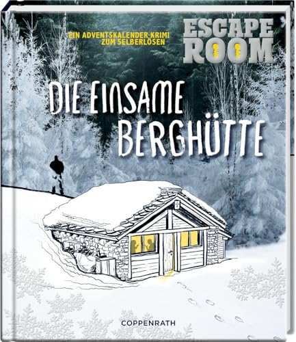 Escape Room - Die einsame Berghütte: Adventskalenderbuch mit Ausklappseiten