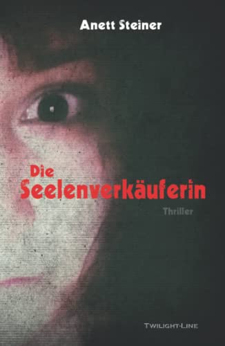 Die Seelenverkäuferin
