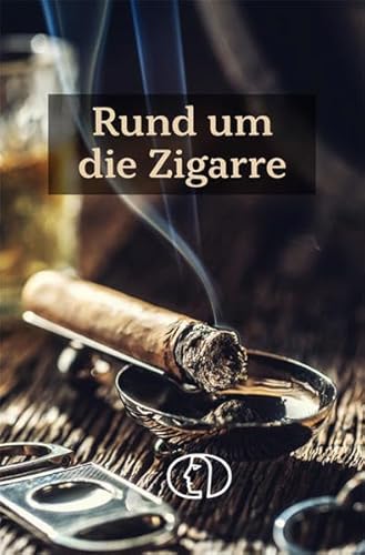 Rund um die Zigarre (Minibibliothek) von BuchVerlag Leipzig