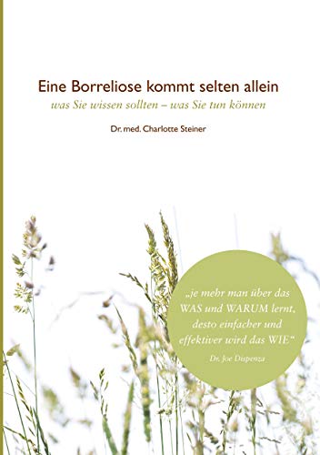Eine Borreliose kommt selten allein: was Sie wissen sollten - was Sie tun können von Books on Demand GmbH