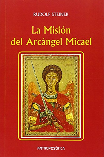 La Mision del Arcangel Micael von ANTROPOSOFICA