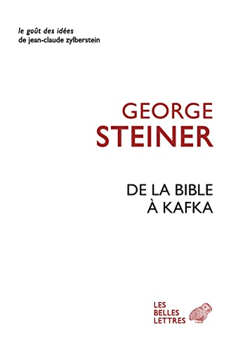 De La Bible a Kafka (Le Gout Des Idees) von Les Belles Lettres
