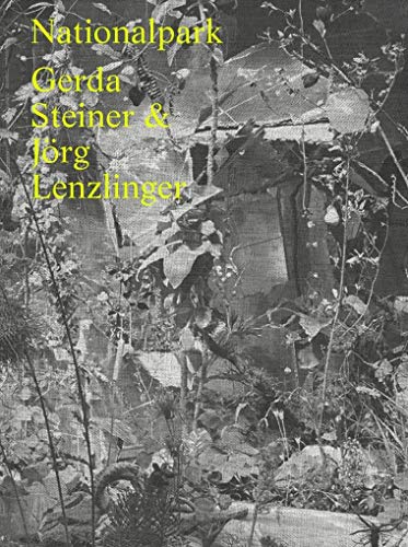 Nationalpark: Katalog zur Ausstellung im Bündner Kunstmuseum aus Anlaß des 100-jährigen Jubiläums des Schweizerischen Nationalparks von Lars Müller Publishers