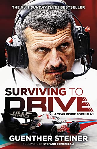 Surviving to Drive: The No.1 Sunday Times bestseller as seen on Netflix’s Drive to Survive Surviving to Drive: The No.1 Sunday Times bestseller as seen on Netflix’s Drive to Survive