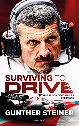 Surviving to drive: Une saison de Formule 1 chez Haas Surviving to drive: Une saison de Formule 1 chez Haas