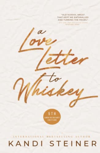 A Love Letter to Whiskey: Fifth Anniversary Edition