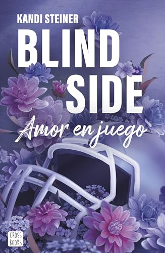 Blind Side: Amor en juego (Ficción, Band 1) von Crossbooks