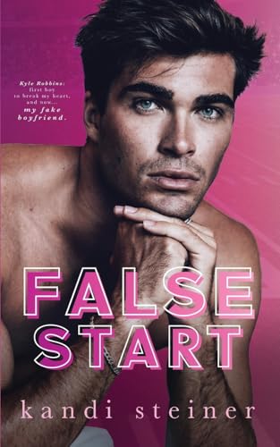 False Start False Start von Kandi Steiner, LLC