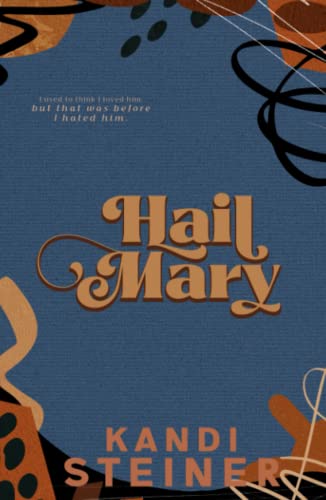 Hail Mary: An Enemies-to-Lovers Roommate Sports Romance (Red Zone Rivals)