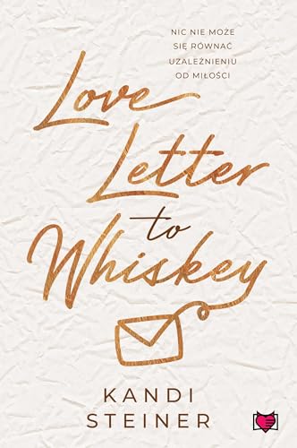 Love Letter to Whiskey von Niegrzeczne Książki