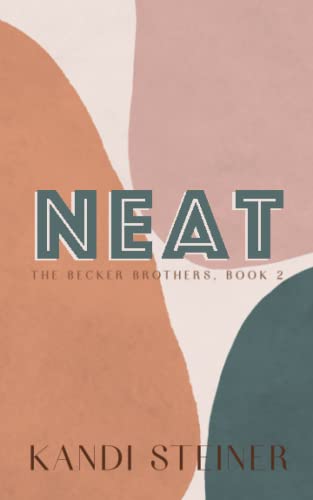 Neat: Special Edition (Becker Brothers: Special Edition, Band 2) von Independently published