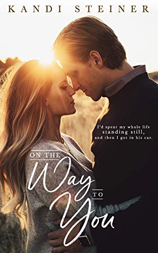 On the Way to You On the Way to You von CREATESPACE