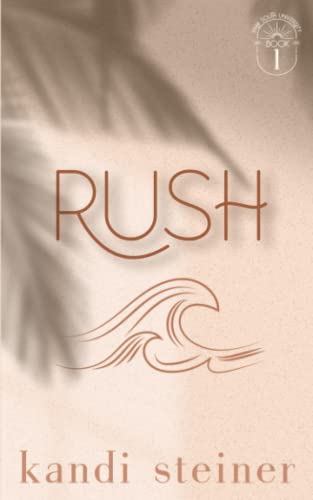 Rush: Palm South University Book 1: Special Edition (Palm South University: Special Edition, Band 1) von Independently published