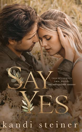 Say Yes: A Nostalgic Summer Romance