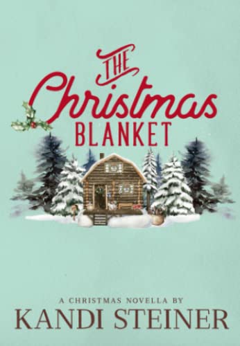 The Christmas Blanket: Special Edition The Christmas Blanket: Special Edition von Independently published