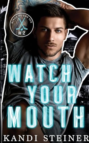 Watch Your Mouth Watch Your Mouth
