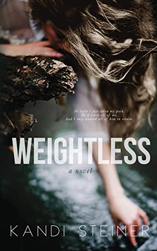 Weightless Weightless von Kandi Steiner, LLC