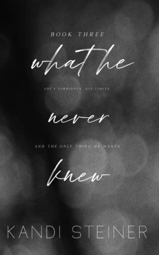 What He Never Knew: Special Edition (Best Kept Secrets: Special Edition, Band 3) von Independently published