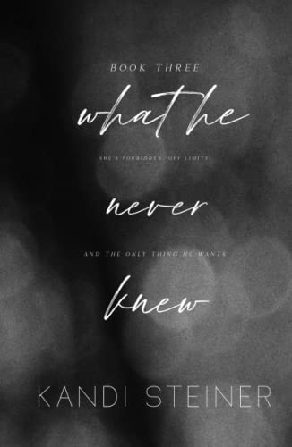 What He Never Knew: Special Edition (Best Kept Secrets: Special Edition, Band 3) von Independently published