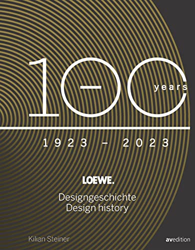 Loewe. 100 Jahre Designgeschichte – 100 Years Design History von avedition
