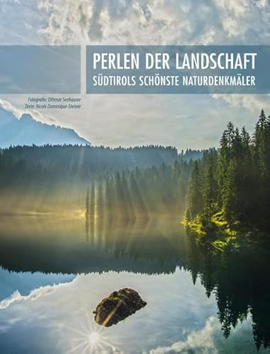 Perlen der Landschaft: Südtirols schönste Naturdenkmäler
