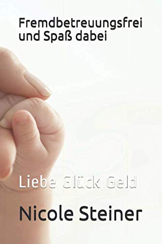 Fremdbetreuungsfrei und Spaß dabei: Nicole Steiner von Independently published
