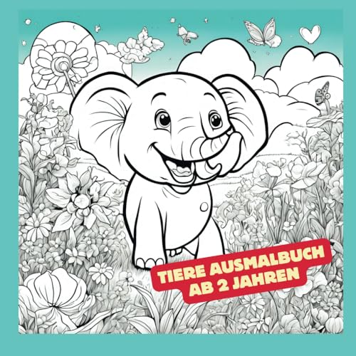 Tiere Ausmalbuch ab 2 Jahre von Independently published