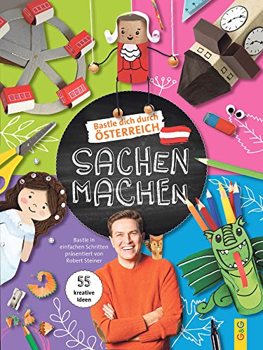 Sachen machen - Bastel dich durch Österreich von G&G Verlag, Kinder- und Jugendbuch