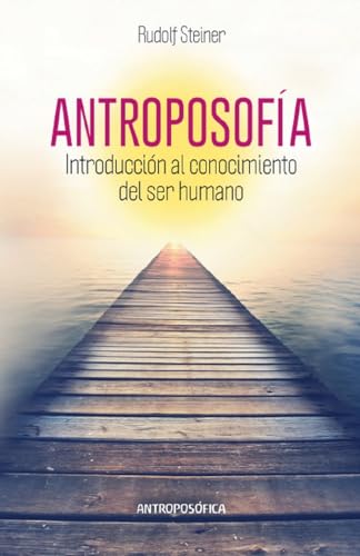 Antroposofía, Introducción al Conocimiento del Ser Humano von Ariel Publisher