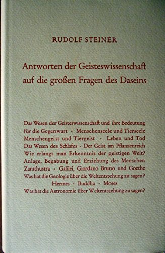 Antworten der Geisteswissenschaft auf die grossen Fragen des Daseins: Fünfzehn Vorträge, Berlin 1910/1911 (Rudolf Steiner Gesamtausgabe: Schriften und Vorträge)