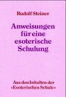 Anweisungen für eine esoterische Schulung Anweisungen für eine esoterische Schulung