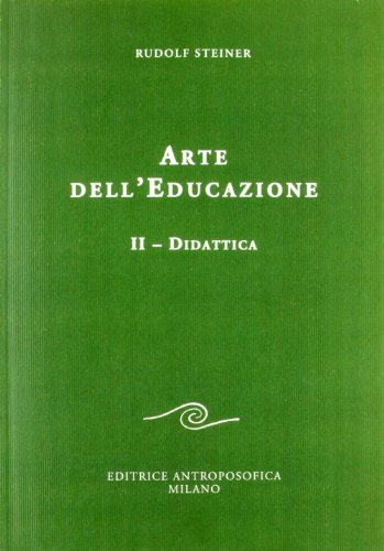 Arte dell'educazione. Didattica (Vol. 2) (Sull'educazione) von EDITRICE ANTROPOSOFICA MILANO