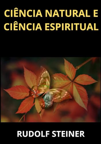 Ciência natural e ciência espiritual von Stargatebook