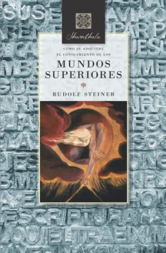 Cómo se adquiere el conocimiento de los mundos superiores Cómo se adquiere el conocimiento de los mundos superiores von Independently published