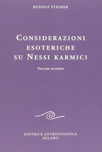 Considerazioni esoteriche su nessi karmici (Vol. 2) (Conferenze esoteriche)