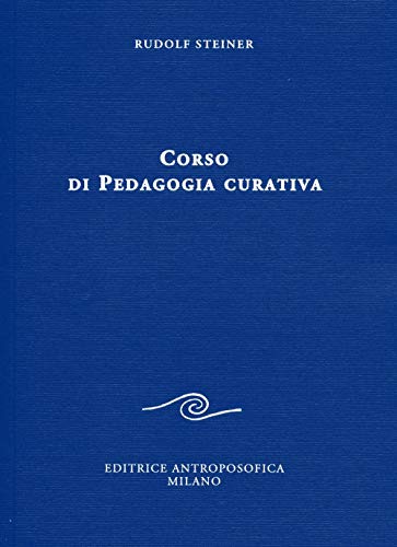Corso Di Pedagogia Curativa Corso Di Pedagogia Curativa von EDITRICE ANTROPOSOFICA MILANO
