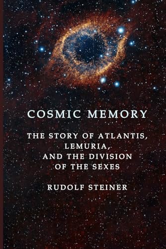 Cosmic Memory - (The Story of Atlantis, Lemuria, and the Division of the Sexes)