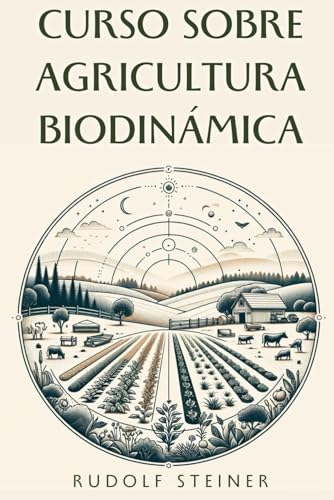 Curso sobre Agricultura Biodinámica Curso sobre Agricultura Biodinámica von Independently published