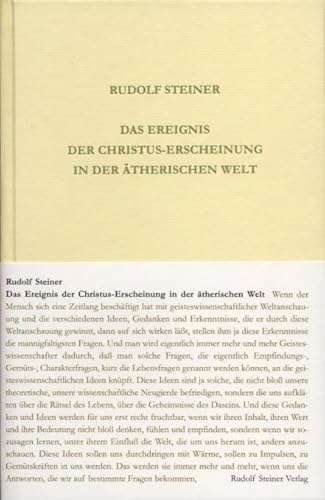 Das Ereignis der Christus-Erscheinung in der ätherischen Welt: Sechzehn Vorträge, 1910, in verschiedenen Städten (Rudolf Steiner Gesamtausgabe: Schriften und Vorträge) von Rudolf Steiner Verlag