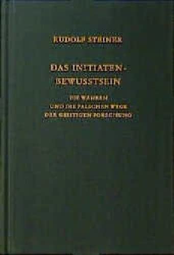 Das Initiaten-Bewusstsein: Die wahren und die falschen Wege der geistigen Forschung. Elf Vorträge, Torquay 1924 (Rudolf Steiner Gesamtausgabe: Schriften und Vorträge)