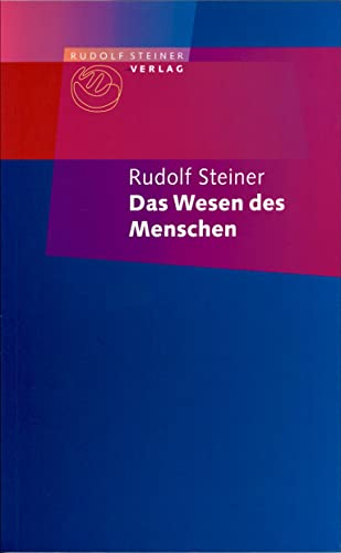 Das Wesen des Menschen: Auszug aus "Theosophie"