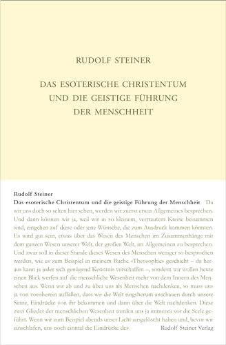 Das esoterische Christentum und die geistige Führung der Menschheit: Dreiundzwanzig Vorträge in verschiedenen Städten 1911/1912 (Rudolf Steiner Gesamtausgabe: Schriften und Vorträge)